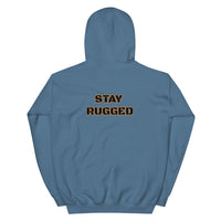 Stay Rugged Unisex Hoodie