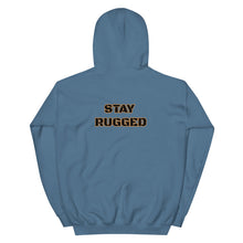 Stay Rugged Unisex Hoodie