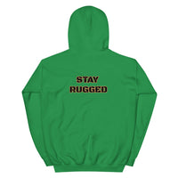 Stay Rugged Unisex Hoodie