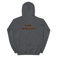 Stay Rugged Unisex Hoodie
