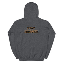 Stay Rugged Unisex Hoodie